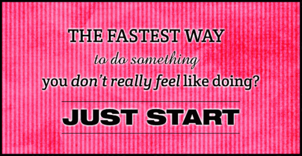 Just Start