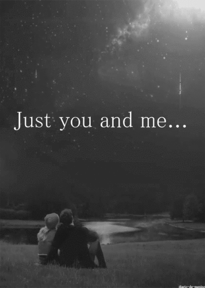 Just You And Me