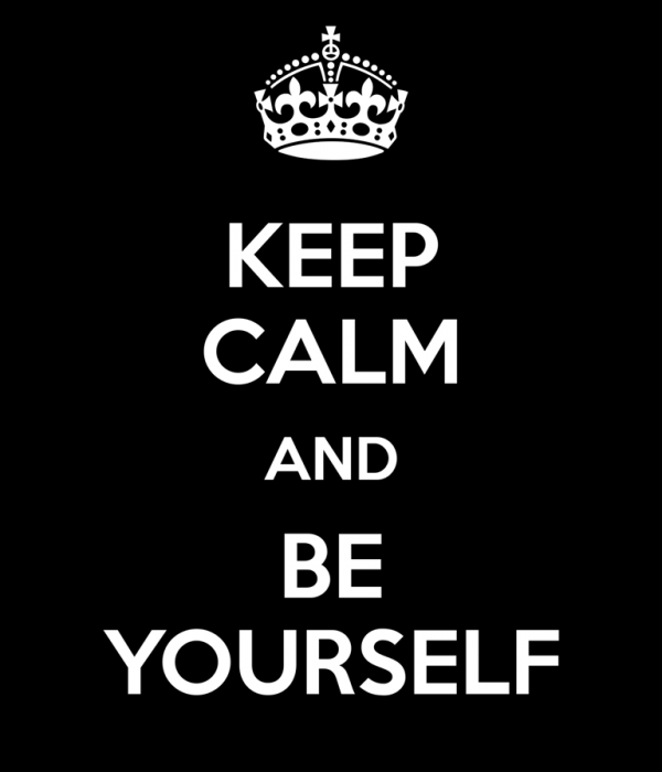 Keep Calm And Be Yourself - DesiComments.com