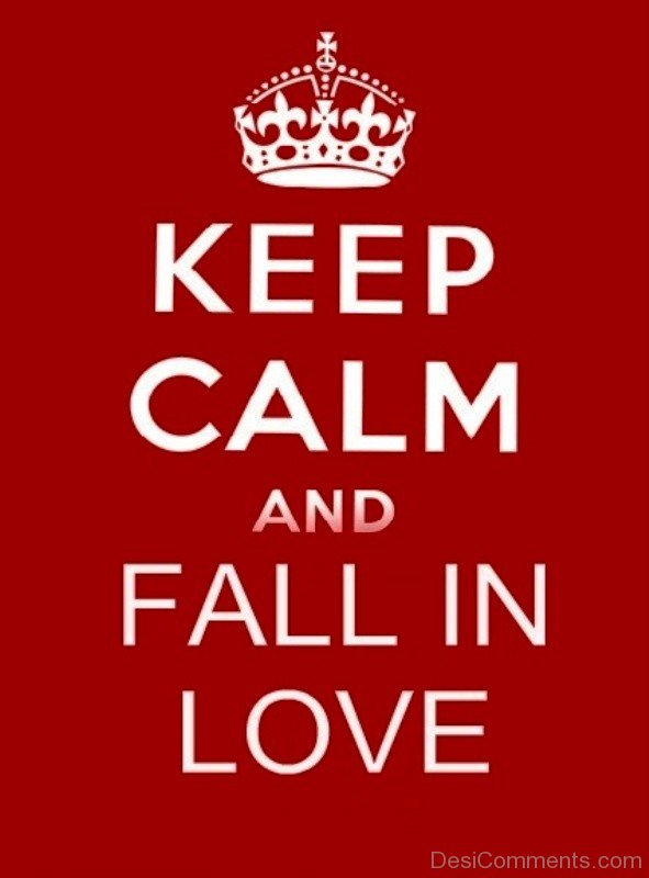 Keep Calm And Fall In Love-ikm236DESI28