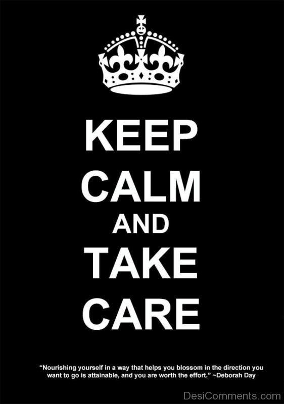 Keep Calm And Take Care