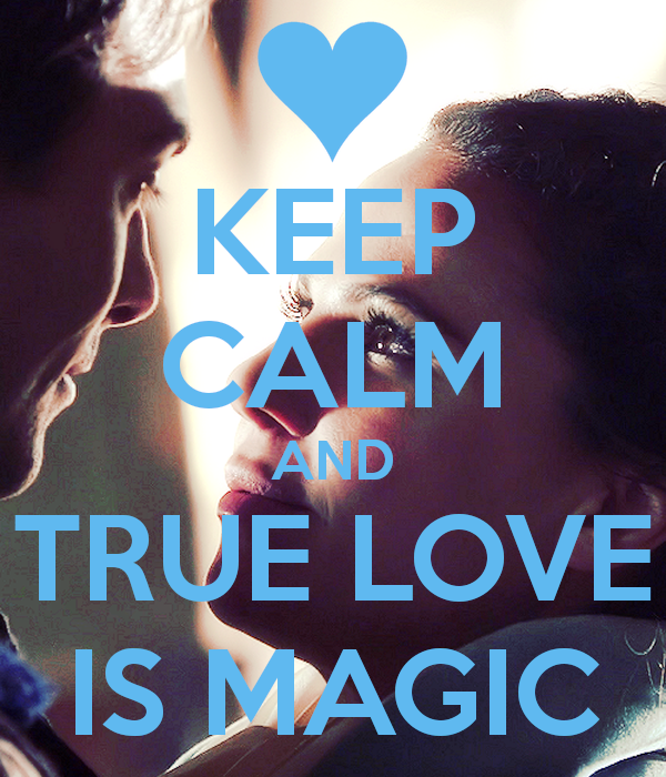 Keep Calm And True Love Is Magic
