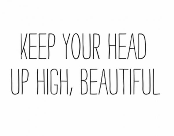 Keep Your Head Up