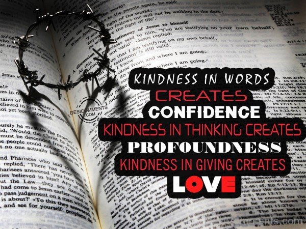 Kindness Is Words Creates Confidence