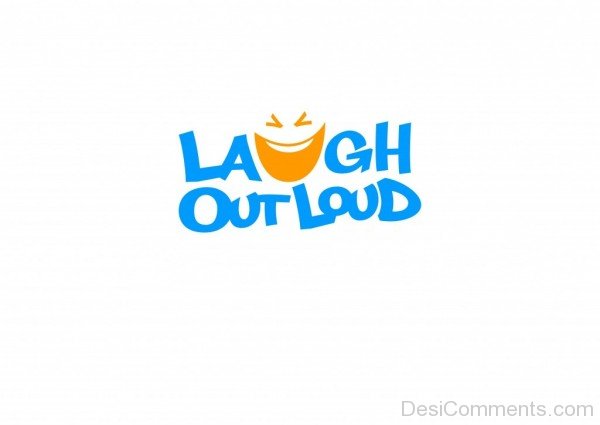 Laugh Out Loud Pic