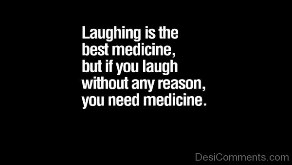 Laughing Is The Best Medicine-DC14