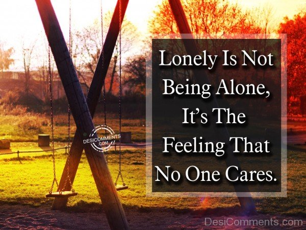 Lonely Is Not Being Alone