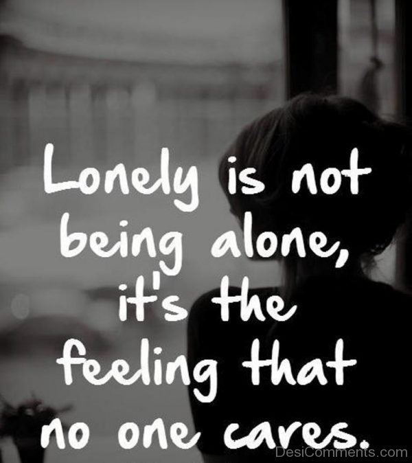 Lonely Is Not Being Alone