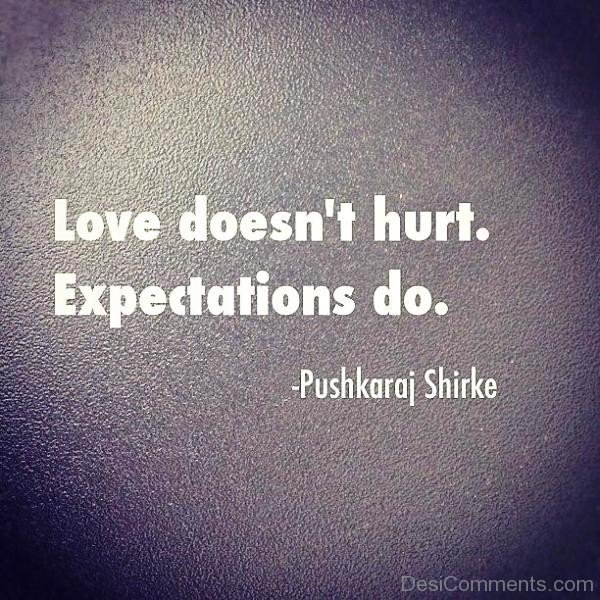 Love Doesn’t Hurt Expectations Do