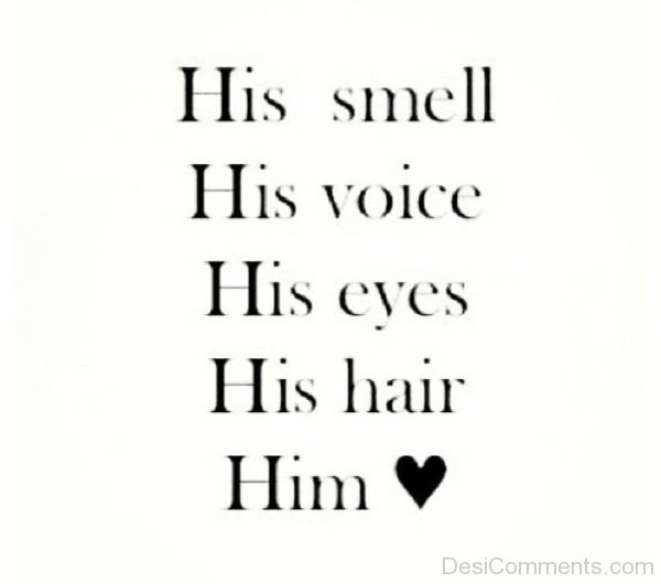 Love His Smell,Voice,Eyes And Hair-DC09