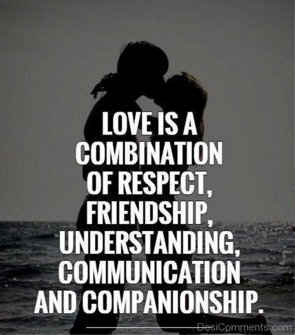 Love Is A Combination Of Respect-dc419