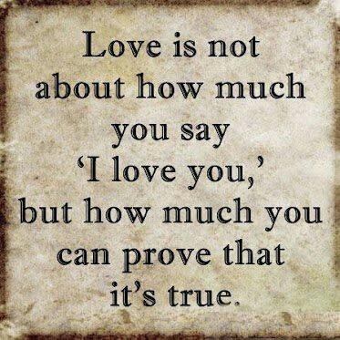 Love Is Not About How Much You Say I Love You