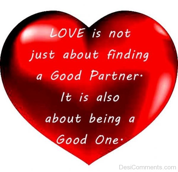 Love Is Not Just About Finding A Good Partner