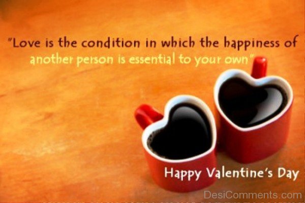 Love Is The Condition Happy Valentine’s Day