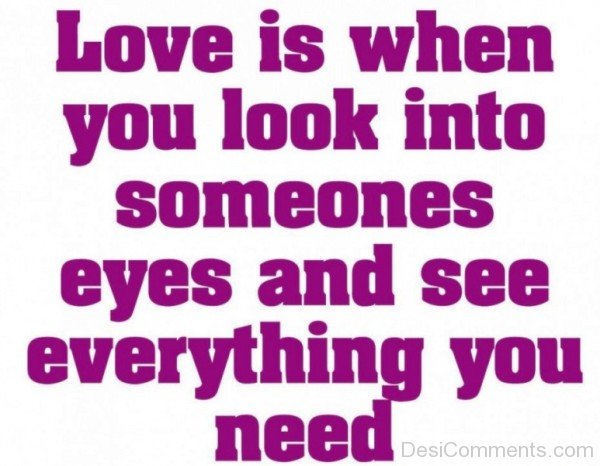 Love Is When You Look
