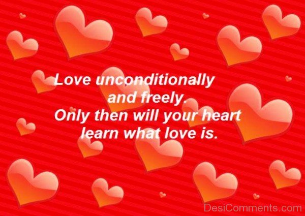 Love Unconditionally And Freely-qaz118IMGHANS.COM16