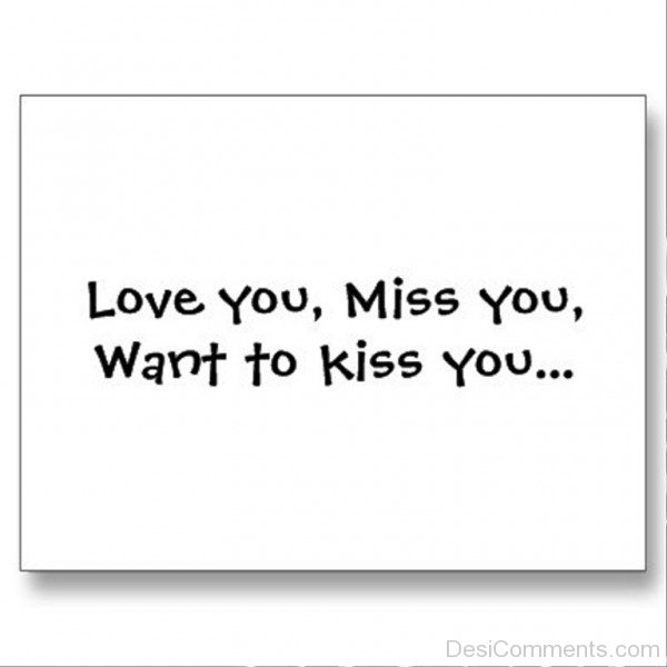 Love You,Miss You,Want To Kiss You-yup422DESI05