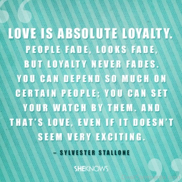 Love is Absolute loyalty