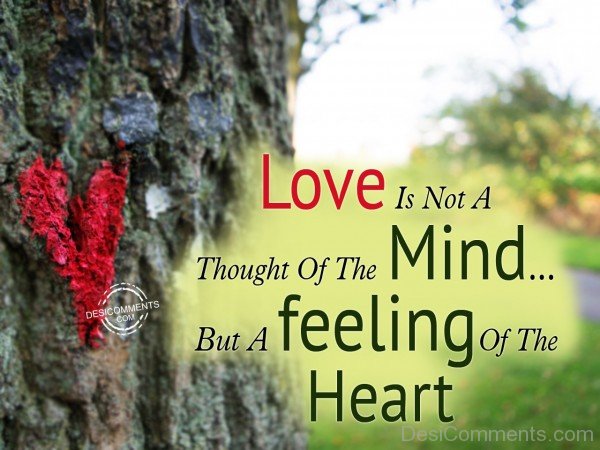 Love is Not A Thought Of The Mind