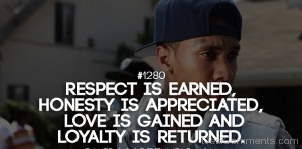 Love is gained and loyalty is returned