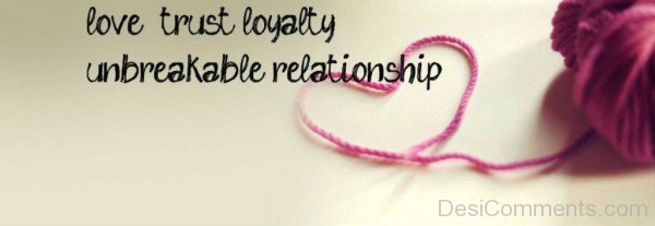 Love,Trust And Loyalty