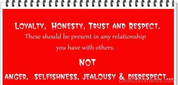 Loyalty honesty trust and respect