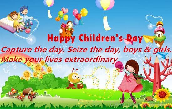 Make Your Life Extra Ordinary – Happy Children’s Day - Desi Comments