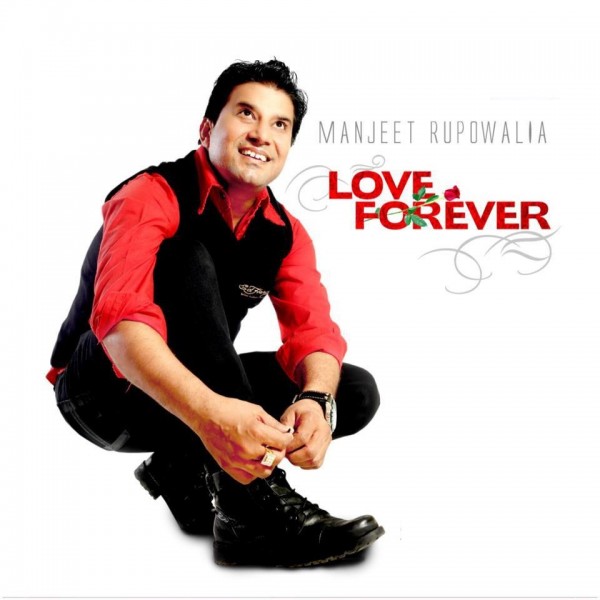 Manjit Rupowalia-Album Love Forever