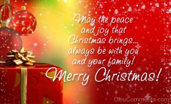 May The Peace And Joy That Christmas Brings Always With You