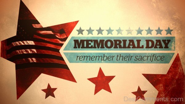 Memorial Day - Remeber Their Sacrifice