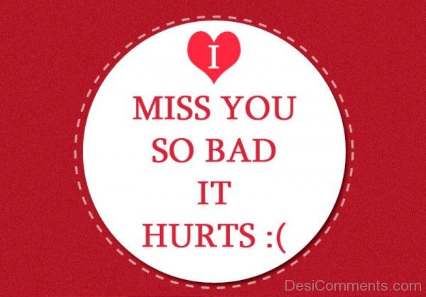 Miss You So Bad It Hurts- Dc 4076