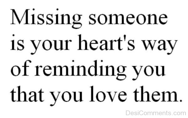 Missing Someone Is Your Hearts