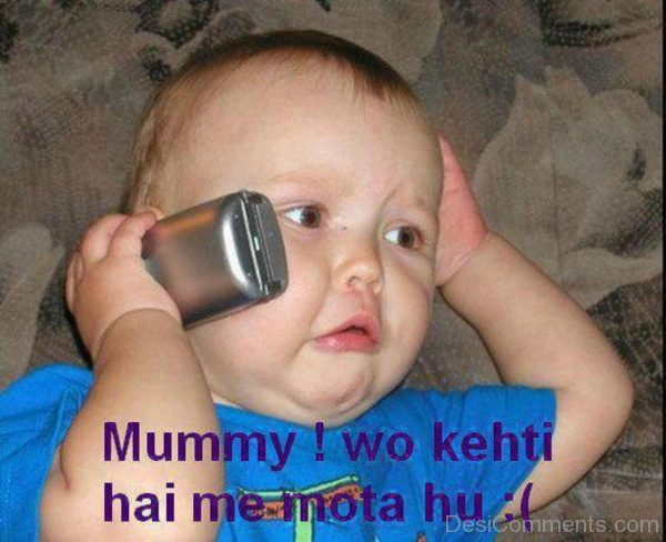 Mummy Wo Kehti Hai me Mota Hu-DC070