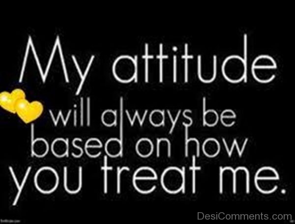 My Attitude Quote