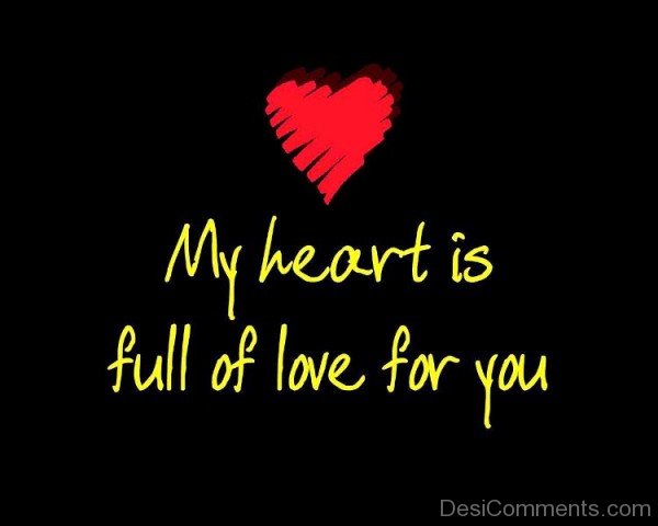 My Heart Is Full Of Love For You - DesiComments.com