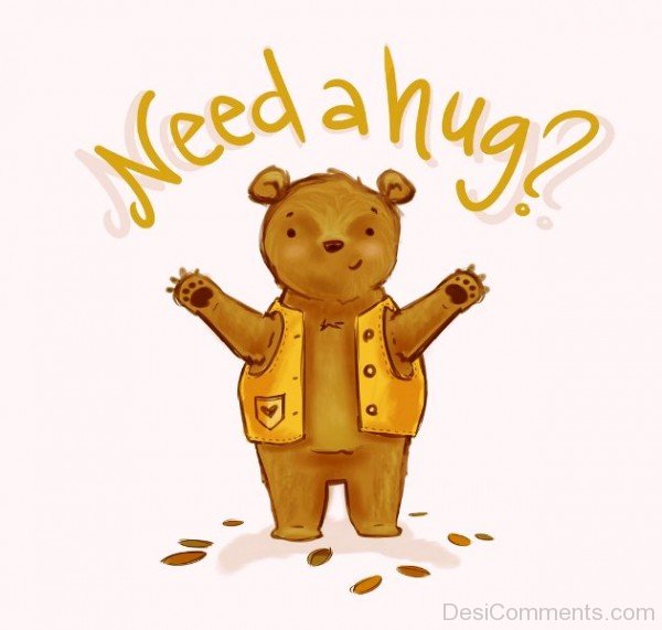 Need A Hug