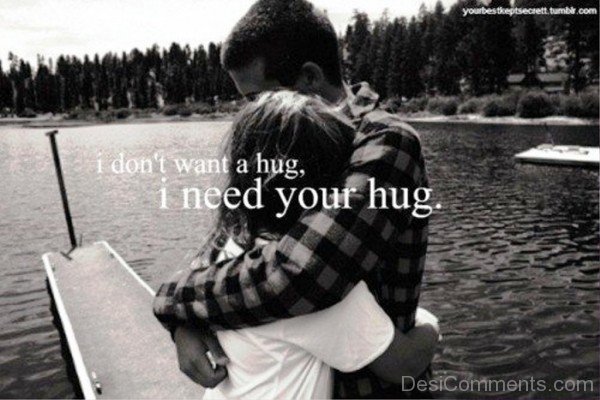 Need your hug- dc 77090