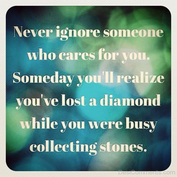 Never Ignore Someone Who Cares For You-plm335dc021