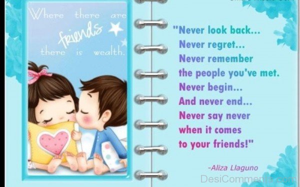 Never Look Back Friendship Quote-DC080
