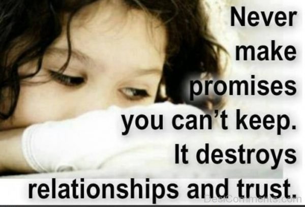 Never Make Promises