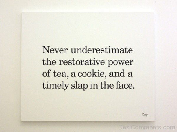 Never Underestimate