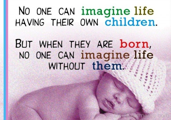No one can Imagine Life Without Children-Dc15443