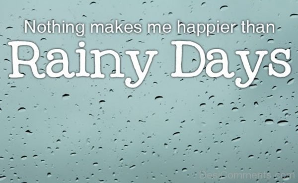 Nothing Makes Me Happier Than Rainy Days-DC31