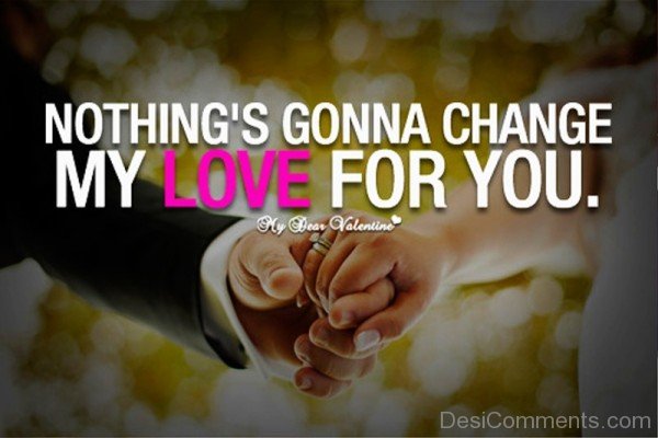 Nothing's Gonna Change My Love For You-uy634DC0DC31