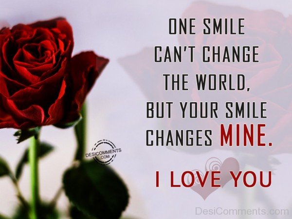 One Smile Can’t Change The World