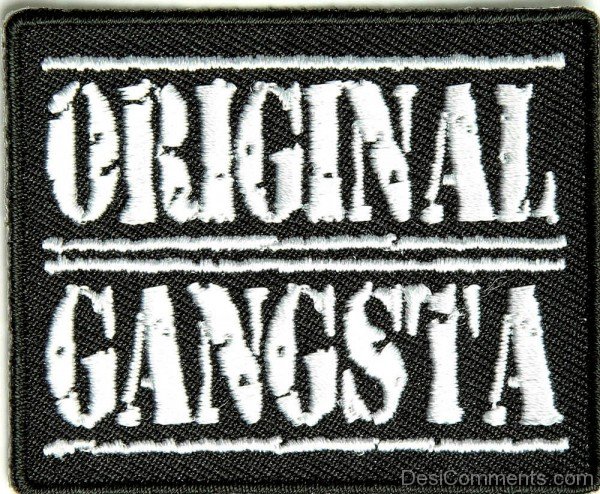 Original Gangsta