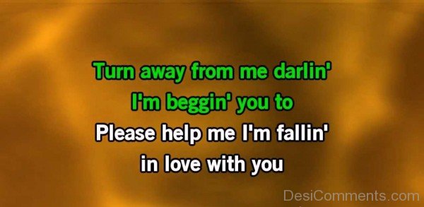 Please Help Me I'm Falling In Love With You-DC09DC31