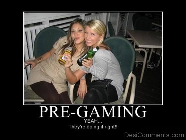 Pre Gaming