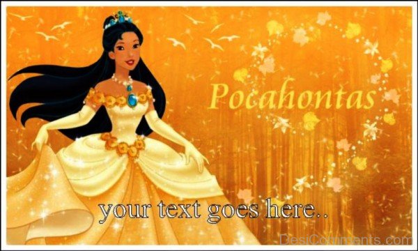 Princess Pocahontas – Your Text Goes Here