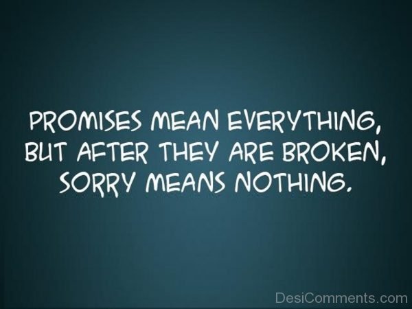 Promises Mean Everything